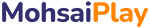 MohsaiPlay